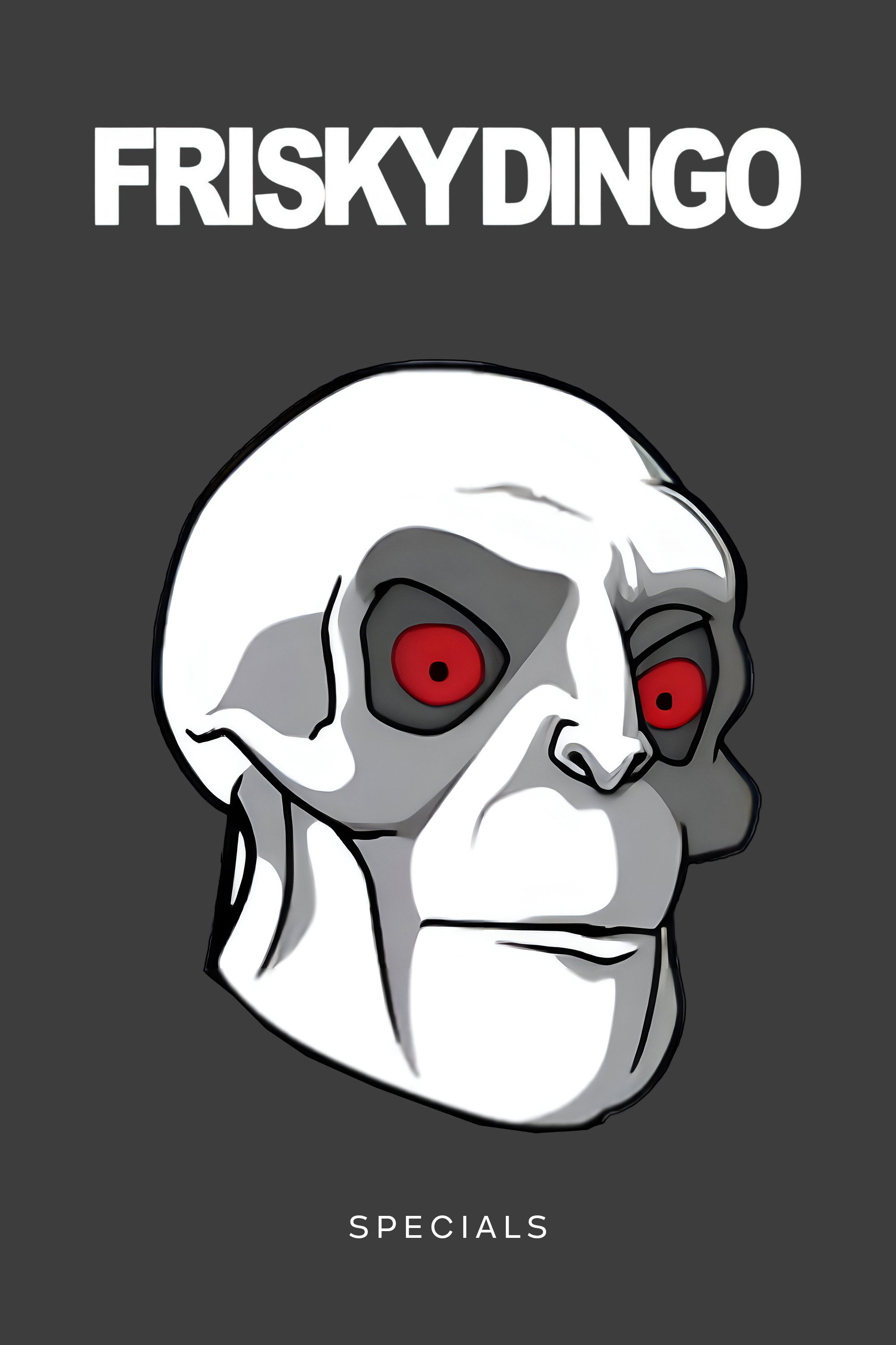 Frisky Dingo (Specials)