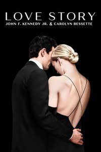Love Story (John F. Kennedy Jr. & Carolyn Bessette)