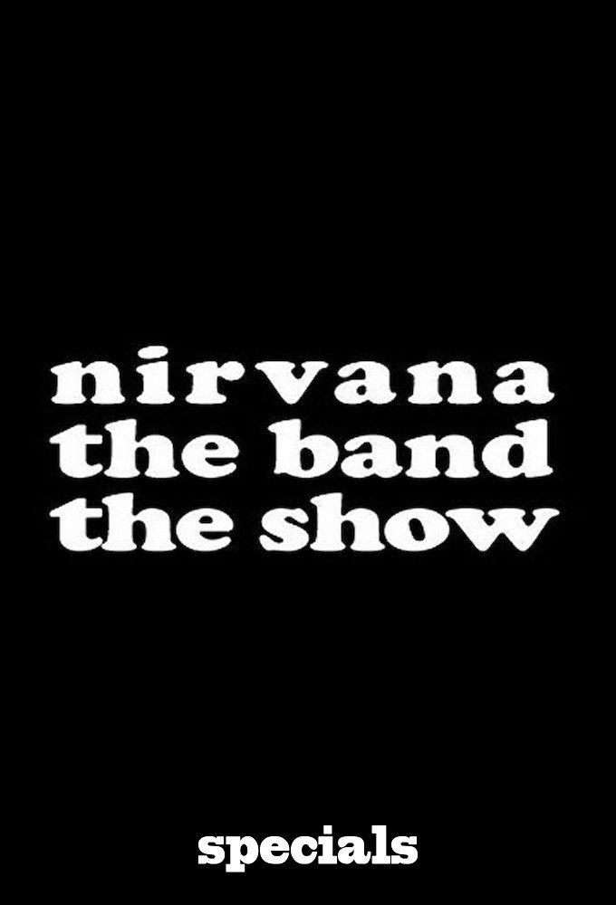 Nirvanna the Band the Show -  - The Beginning (Specials)