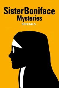 Sister Boniface Mysteries (Specials)