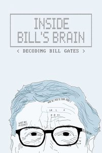 Inside Bill's Brain: Decoding Bill Gates (Limited Series)