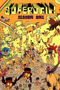 Superjail! Season 1