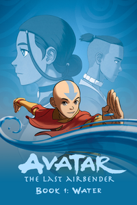 Avatar: The Last Airbender (Book One: Water)