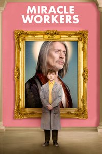 Miracle Workers Season 1