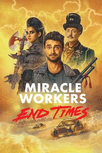 Miracle Workers (End Times)
