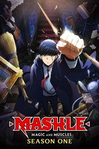 MASHLE: MAGIC AND MUSCLES