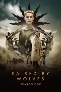 Raised by Wolves Season 1