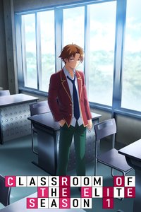 Classroom of the Elite Season 1
