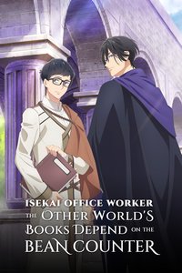 Isekai Office Worker: The Other World's Books Depend on the Bean Counter