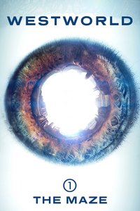 Westworld (Season One: The Maze)