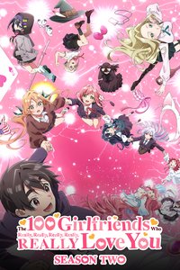 The 100 Girlfriends Who Really, Really, Really, Really, REALLY Love You Season 2