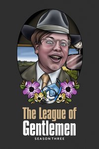 The League of Gentlemen (Series 3)