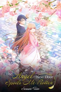 The Angel Next Door Spoils Me Rotten Season 2