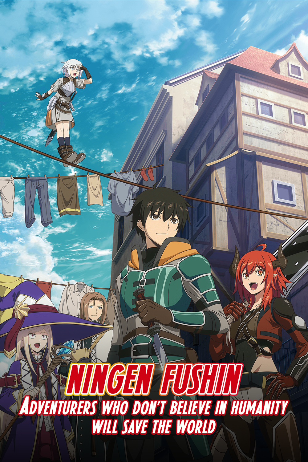 Ningen Fushin: Adventurers Who Don't Believe in Humanity Will Save the World