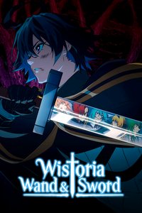 Wistoria: Wand and Sword