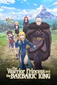 The Warrior Princess and the Barbaric King