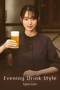 Evening Drink Style (Specials)