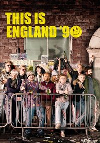 This Is England '90 (Miniseries)
