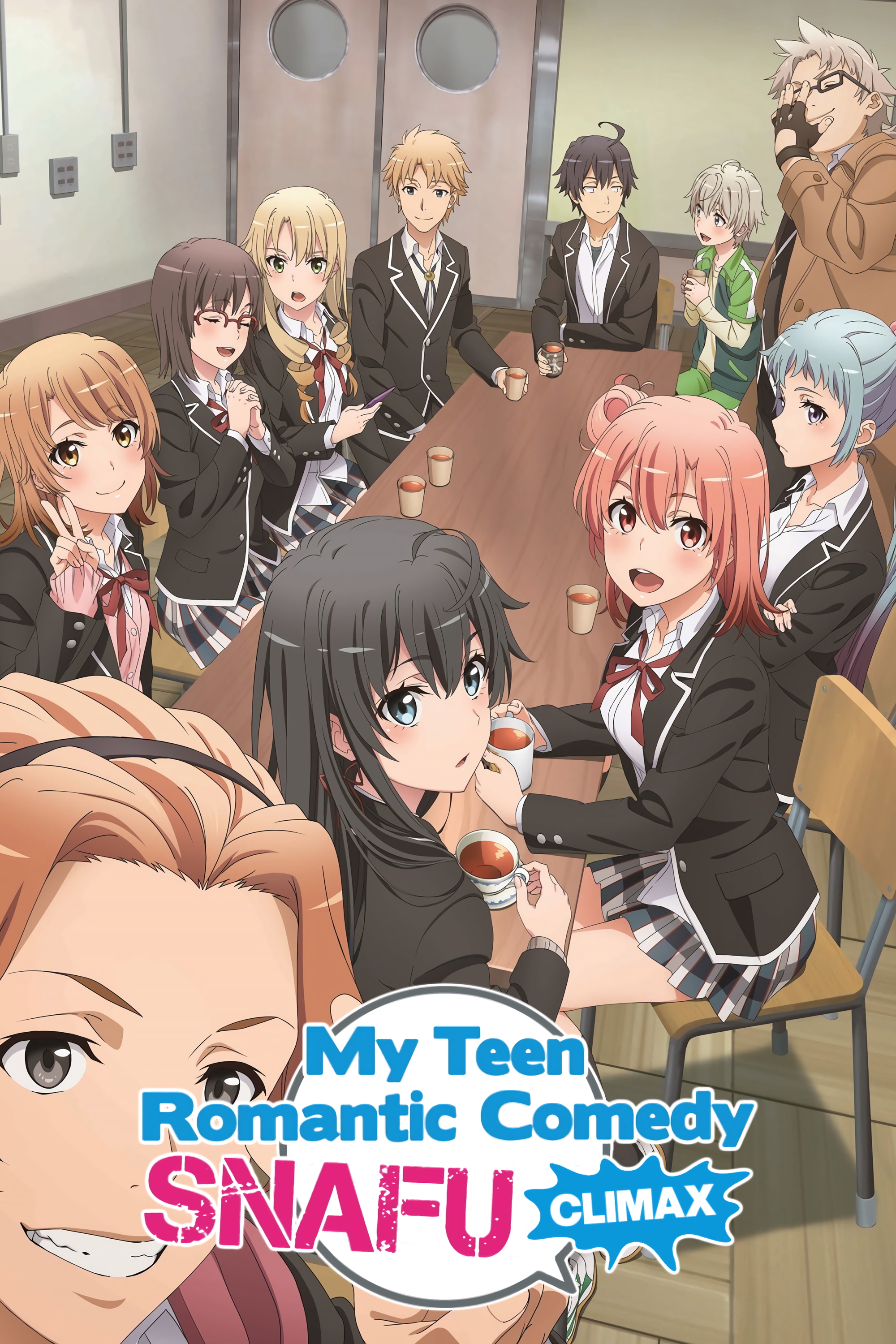 My Teen Romantic Comedy SNAFU (Climax!)