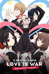 Kaguya-sama: Love Is War -Ultra Romantic-