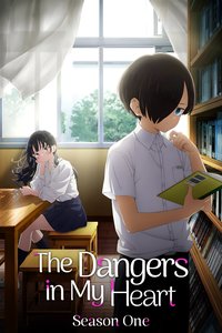 The Dangers in My Heart