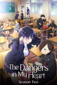 The Dangers in My Heart