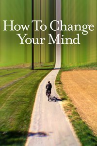 How to Change Your Mind (Limited Series)