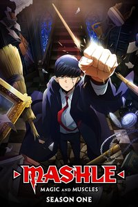 MASHLE: MAGIC AND MUSCLES