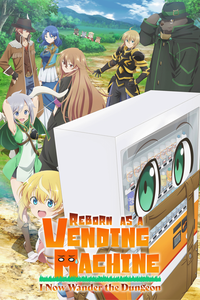Reborn as a Vending Machine, I Now Wander the Dungeon Season 1