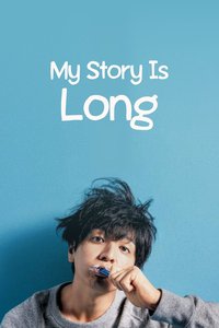 My Story Is Long