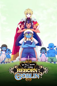 Tensei Goblin dakedo Shitsumon Aru?