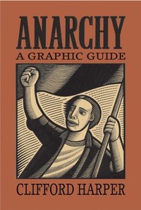 Anarchy: A Graphic Guide